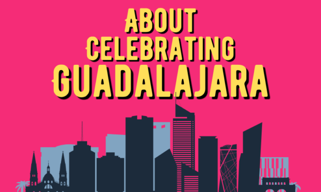 About Celebrating Guadalajara