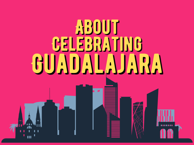 About Celebrating Guadalajara