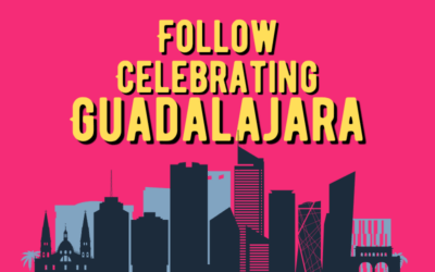 Follow Celebrating Guadalajara