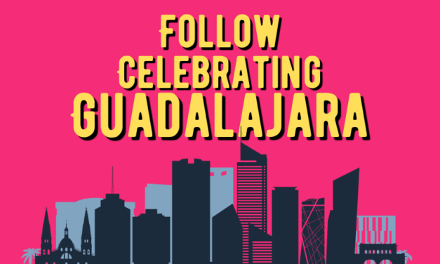 Follow Celebrating Guadalajara