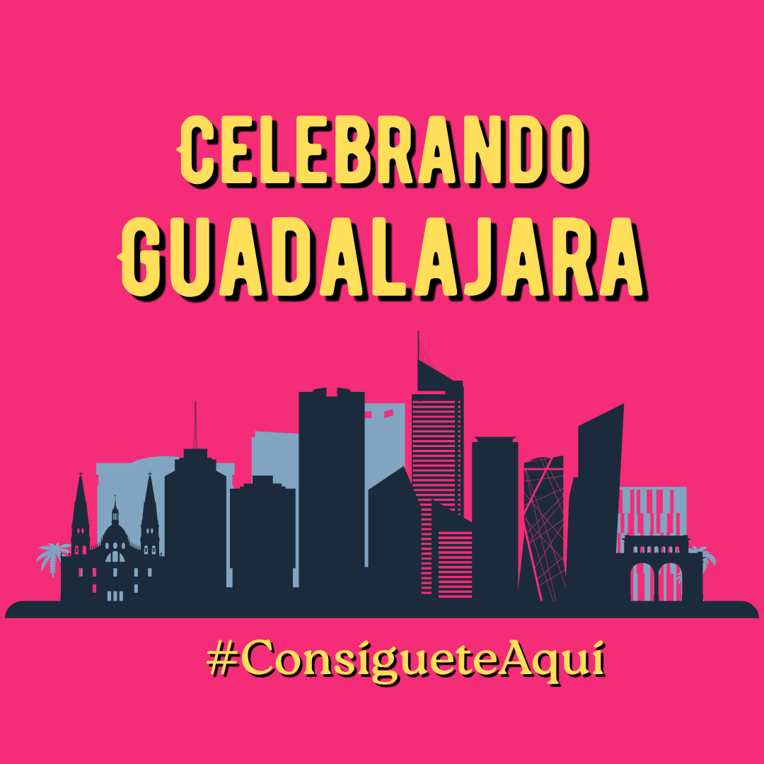 Celebrando Guadalajara